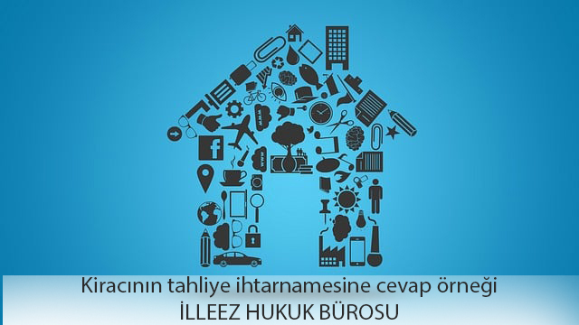 Kiracinin tahliye ihtarnamesine cevap ornegi